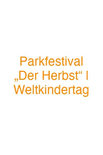 Parkfestival „Der Herbst“ | Weltkindertag