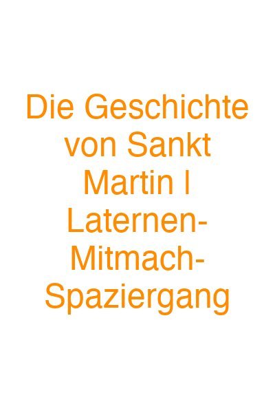 Die Geschichte von Sankt Martin | Laternen-Mitmach-Spaziergang