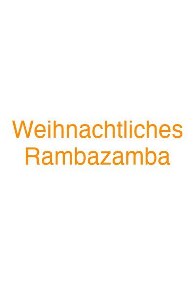 Weihnachtliches Rambazamba