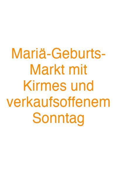 Mariä-Geburts-Markt mit Kirmes und verkaufsoffenem Sonntag