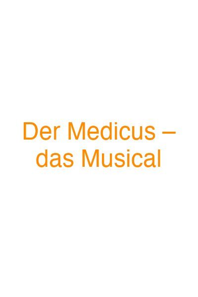 Der Medicus – das Musical